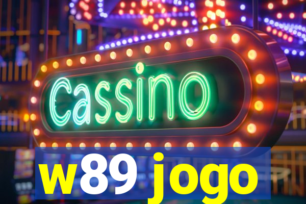 w89 jogo